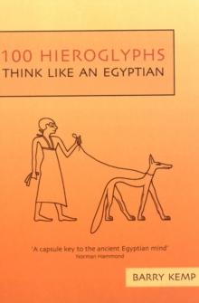 100 Hieroglyphs : Think Like an Egyptian