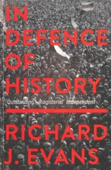 In Defence Of History