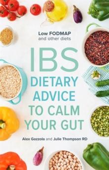 IBS : Dietary Advice To Calm Your Gut