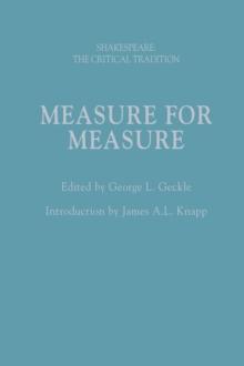 Measure for Measure : Shakespeare: the Critical Tradition. Volume 6