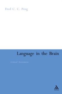 Language in the Brain : Critical Assessments