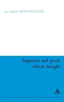 Happiness and Greek Ethical Thought