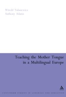 Teaching the Mother Tongue in a Multilingual Europe