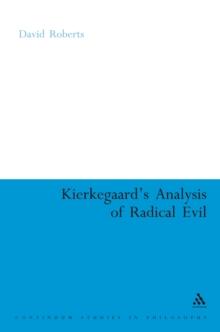 Kierkegaard's Analysis of Radical Evil