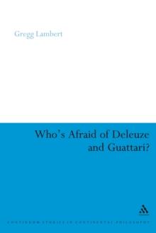 Who's Afraid of Deleuze and Guattari?