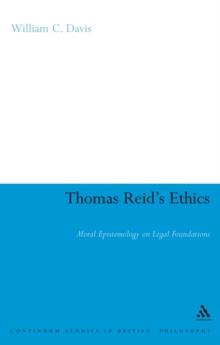 Thomas Reid's Ethics : Moral Epistemology on Legal Foundations