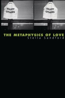 The Metaphysics of Love : Gender and Transcendence in Levinas