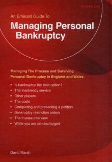 Managing Personal Bankruptcy : Managing the Process and Surviving Personal Bankruptcy in England and Wales