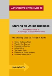 Starting An Online Business : A Straightforward Guide