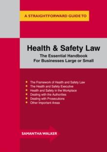 Health And Safety Law : A Straightforward Guide