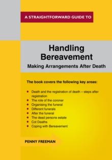 Handling Bereavement : A Straightforward Guide