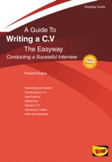 A Guide To Writing A C.v. The Easyway : Conducting a Successful Interview