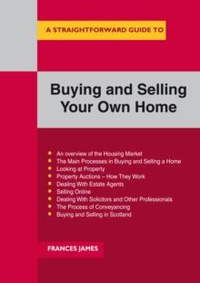 A Straightforward Guide To Buying And Selling Your Own Home