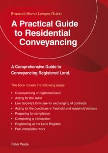 A Practical Guide To Residential Conveyancing : Revised Edition