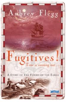 Fugitives! : A Story of the Flight of the Earls