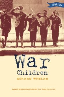 War Children : Stories from Ireland's War of Independence