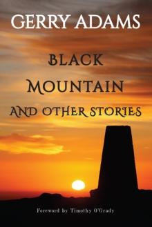 Black Mountain : and other stories