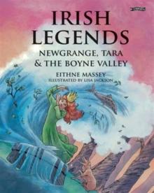 Irish Legends: Newgrange, Tara & the Boyne Valley