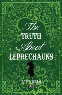 The Truth About Leprechauns