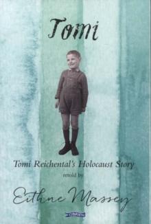 Tomi : Tomi Reichental's Holocaust Story