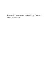 Research Companion to Working Time and Work Addiction