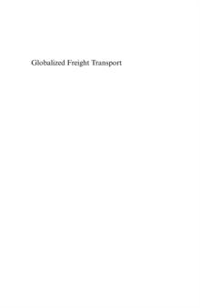 Globalized Freight Transport : Intermodality, E-Commerce, Logistics and Sustainability