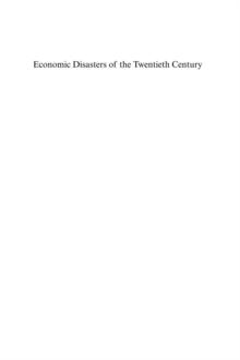 Economic Disasters of the Twentieth Century