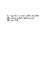 Ecological Economics and Sustainable Development, Selected Essays of Herman Daly