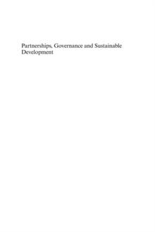 Partnerships, Governance and Sustainable Development : Reflections on Theory and Practice