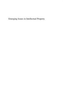 Emerging Issues in Intellectual Property