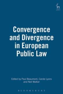 Convergence and Divergence in European Public Law