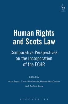 Human Rights and Scots Law : Comparative Perspectives on the Incorporation of the Echr