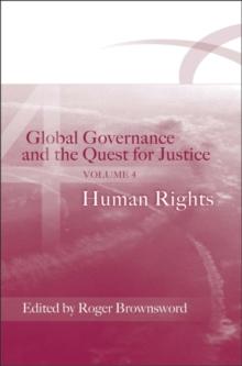 Global Governance and the Quest for Justice - Volume IV : Human Rights