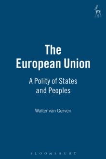 The European Union : A Polity of States and Peoples