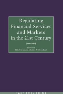 Regulating Financial Services and Markets in the 21st Century