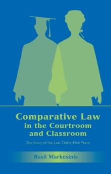 Comparative Law in the Courtroom and Classroom : The Story of the Last Thirty-Five Years