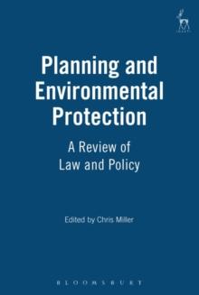 Planning and Environmental Protection : A Review of Law and Policy