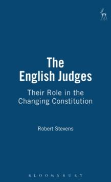 The English Judges : Their Role in the Changing Constitution