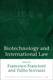 Biotechnology and International Law