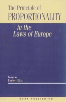 The Principle of Proportionality in the Laws of Europe