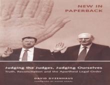 Judging the Judges, Judging Ourselves : Truth, Reconciliation and the Apartheid Legal Order