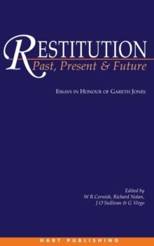 Restitution: Past, Present and Future : Essays in Honour of Gareth Jones