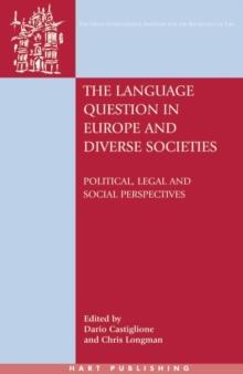 The Language Question in Europe and Diverse Societies : Political, Legal and Social Perspectives