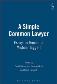 A Simple Common Lawyer : Essays in Honour of Michael Taggart