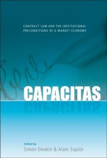 Capacitas : Contract Law and the Institutional Preconditions of a Market Economy