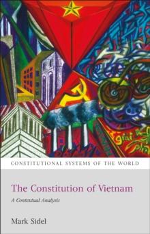 The Constitution of Vietnam : A Contextual Analysis