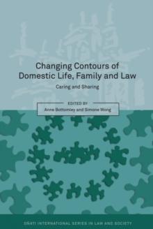 Changing Contours of Domestic Life, Family and Law : Caring and Sharing