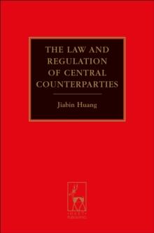 The Law and Regulation of Central Counterparties