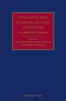 The Costs and Funding of Civil Litigation : A Comparative Perspective