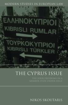 The Cyprus Issue : The Four Freedoms in a Member State Under Siege